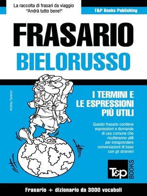 cover image of Frasario Italiano-Bielorusso e vocabolario tematico da 3000 vocaboli